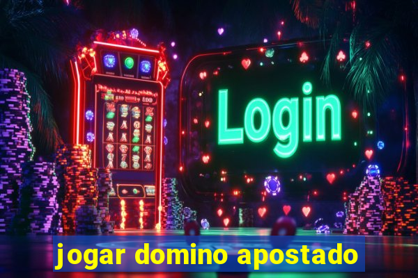 jogar domino apostado